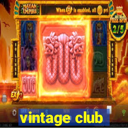 vintage club